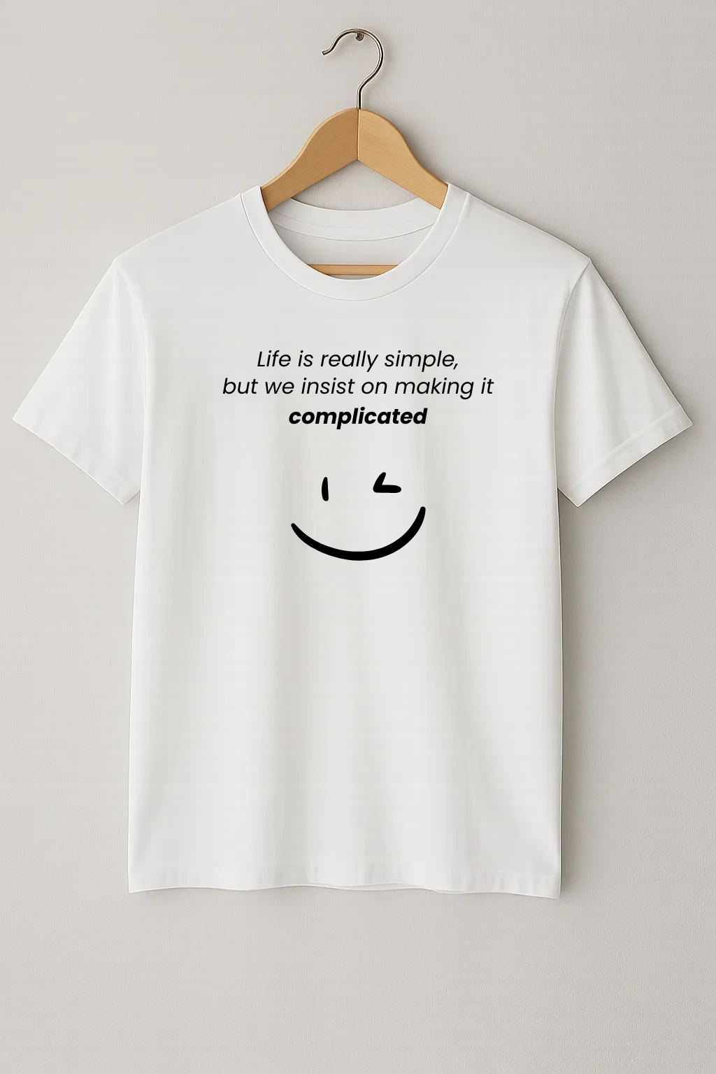 Life Is Really Simple White Edition
